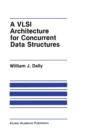 A VLSI Architecture for Concurrent Data Structures - eBook