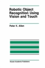 Robotic Object Recognition Using Vision and Touch - eBook