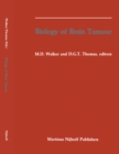 Biology of Brain Tumour : Proceedings of the Second International Symposium on Biology of Brain Tumour (London, October 24-26, 1984) - eBook