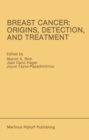 Breast Cancer: Origins, Detection, and Treatment : Proceedings of the International Breast Cancer Research Conference London, United Kingdom - March 24-28, 1985 - eBook