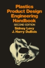 Plastics Product Design Engineering Handbook - eBook