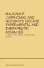 Malignant Lymphomas and Hodgkin's Disease: Experimental and Therapeutic Advances : Proceedings of the Second International Conference on Malignant Lymphomas, Lugano, Switzerland, June 13 - 16, 1984 - eBook