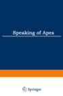 Speaking of Apes : A Critical Anthology of Two-Way Communication with Man - eBook