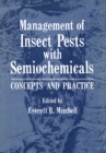 Management of Insect Pests with Semiochemicals : Concepts and Practice - eBook