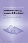 Generalized Convexity, Generalized Monotonicity: Recent Results : Recent Results - eBook