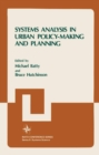 Systems Analysis in Urban Policy-Making and Planning - eBook
