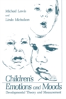 Children's Emotions and Moods : Developmental Theory and Measurement - eBook