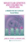 Molecular Genetics of Colorectal Neoplasia : A Primer for the Clinician - Book