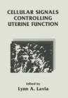 Cellular Signals Controlling Uterine Function - Book