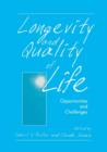 Longevity and Quality of Life : Opportunities and Challenges - Book