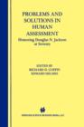 Problems and Solutions in Human Assessment : Honoring Douglas N. Jackson at Seventy - Book