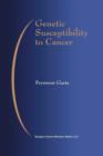 Genetic Susceptibility to Cancer - Book