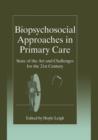 Biopsychosocial Approaches in Primary Care : State of the Art and Challenges for the 21st Century - Book