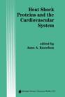 Heat Shock Proteins and the Cardiovascular System - Book