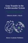 Gene Transfer in the Cardiovascular System : Experimental Approaches and Therapeutic Implications - Book