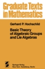 Basic Theory of Algebraic Groups and Lie Algebras - eBook