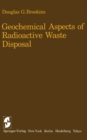 Geochemical Aspects of Radioactive Waste Disposal - eBook