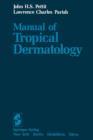 Manual of Tropical Dermatology - Book