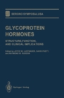 Glycoprotein Hormones : Structure, Function, and Clinical Implications - eBook