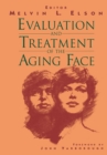 Evaluation and Treatment of the Aging Face - eBook