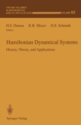 Hamiltonian Dynamical Systems : History, Theory, and Applications - eBook