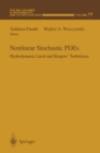 Nonlinear Stochastic PDEs : Hydrodynamic Limit and Burgers' Turbulence - eBook