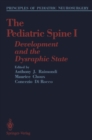 The Pediatric Spine I : Development and the Dysraphic State - eBook