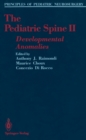 The Pediatric Spine II : Developmental Anomalies - eBook