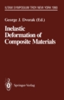 Inelastic Deformation of Composite Materials : IUTAM Symposium, Troy, New York, May 29 - June 1, 1990 - eBook