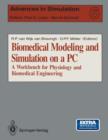 Biomedical Modeling and Simulation on a PC : A Workbench for Physiology and Biomedical Engineering - Book