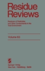 Residue Reviews : Resideus of Pesticides and Other Contaminants in the Total Environment - eBook