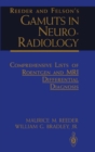 Reeder and Felson's Gamuts in Neuro-Radiology : Comprehensive Lists of Roentgen and MRI Differential Diagnosis - eBook