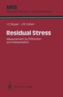 Residual Stress : Measurement by Diffraction and Interpretation - eBook