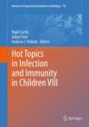 Hot Topics in Infection and Immunity in Children VIII - eBook