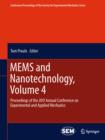 MEMS and Nanotechnology, Volume 4 : Proceedings of the 2011 Annual Conference on Experimental and Applied Mechanics - eBook