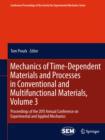 Mechanics of Time-Dependent Materials and Processes in Conventional and Multifunctional Materials, Volume 3 : Proceedings of the 2011 Annual Conference on Experimental and Applied Mechanics - eBook