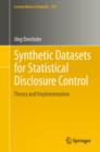 Synthetic Datasets for Statistical Disclosure Control : Theory and Implementation - eBook