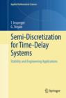 Semi-Discretization for Time-Delay Systems : Stability and Engineering Applications - eBook