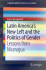 Latin America's New Left and the Politics of Gender : Lessons from Nicaragua - eBook