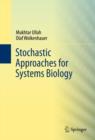 Stochastic Approaches for Systems Biology - eBook