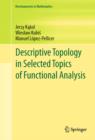 Descriptive Topology in Selected Topics of Functional Analysis - eBook