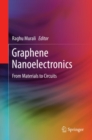 Graphene Nanoelectronics : From Materials to Circuits - eBook