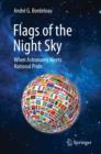 Flags of the Night Sky : When Astronomy Meets National Pride - eBook