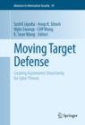 Moving Target Defense : Creating Asymmetric Uncertainty for Cyber Threats - eBook
