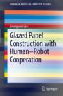 Glazed Panel Construction with Human-Robot Cooperation - eBook
