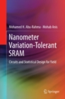 Nanometer Variation-Tolerant SRAM : Circuits and Statistical Design for Yield - eBook