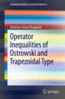 Operator Inequalities of Ostrowski and Trapezoidal Type - eBook