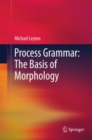 Process Grammar: The Basis of Morphology - eBook