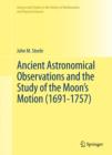 Ancient Astronomical Observations and the Study of the Moon's Motion (1691-1757) - eBook