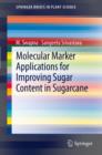 Molecular Marker Applications for Improving Sugar Content in Sugarcane - Book